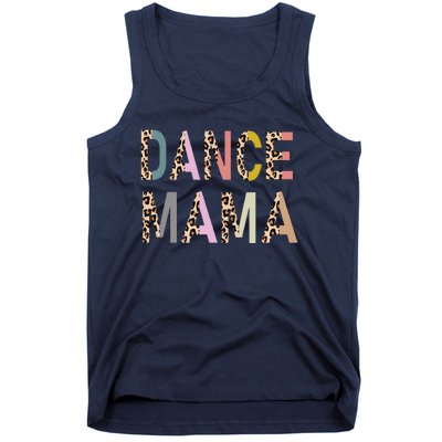 Dance Mama Of A Dancer Mom Dancing Mother Dance Mom Tank Top