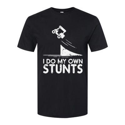 Do My Own Stunts Golf Cart Funny Broken Bone Driver Gift Softstyle CVC T-Shirt