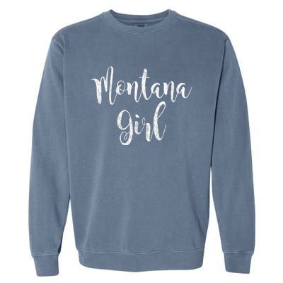 Distressed MT Outfit Cute Montana Girl Garment-Dyed Sweatshirt