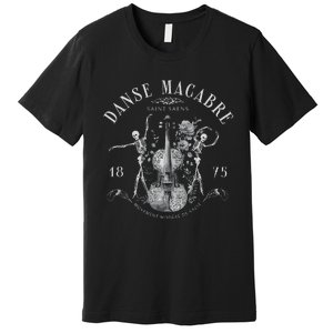 Danse Macabre Orchestra Skeleton Violin Premium T-Shirt