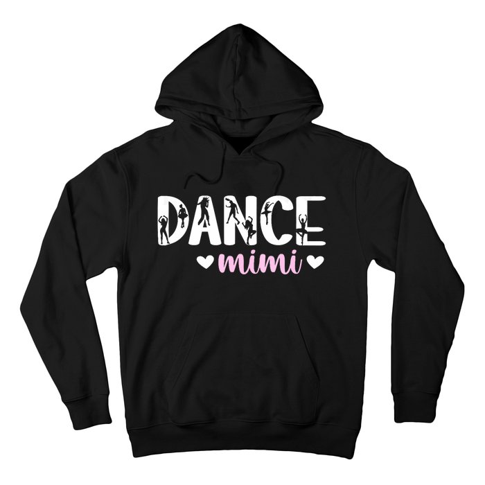 Dance Mimi Of A Dancer Mimi Dancing Mimi Grandma Hoodie