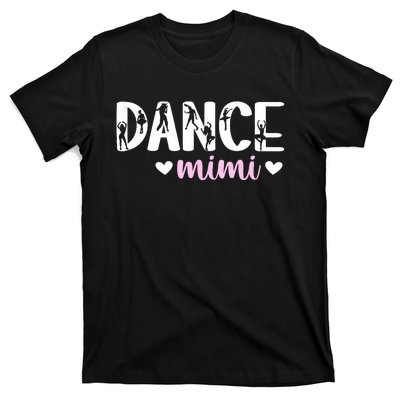 Dance Mimi Of A Dancer Mimi Dancing Mimi Grandma T-Shirt