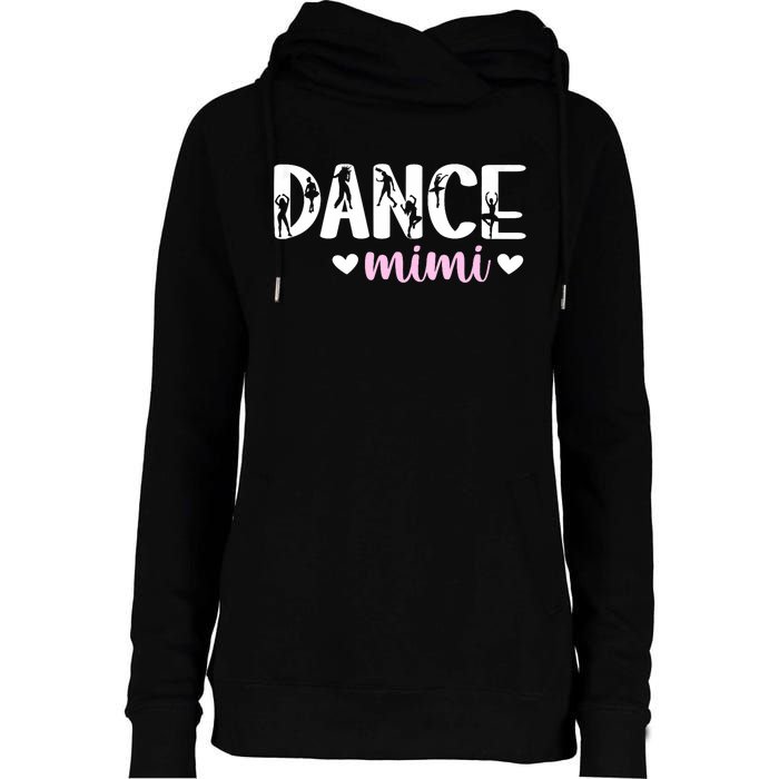 Dance Mimi Of A Dancer Mimi Dancing Mimi Grandma Womens Funnel Neck Pullover Hood