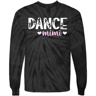 Dance Mimi Of A Dancer Mimi Dancing Mimi Grandma Tie-Dye Long Sleeve Shirt