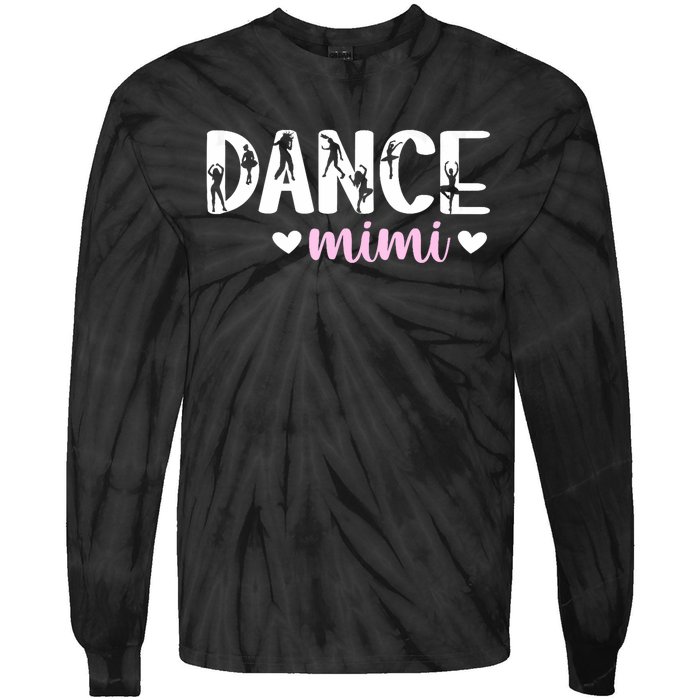 Dance Mimi Of A Dancer Mimi Dancing Mimi Grandma Tie-Dye Long Sleeve Shirt