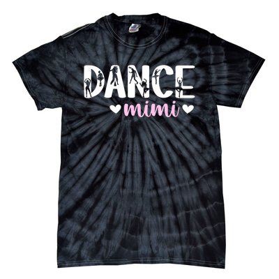 Dance Mimi Of A Dancer Mimi Dancing Mimi Grandma Tie-Dye T-Shirt