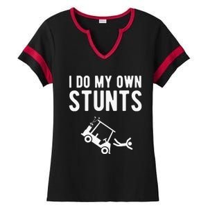 Do My Own Stunts Golf Cart Funny Broken Bone Driver Gift Ladies Halftime Notch Neck Tee