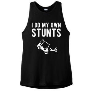 Do My Own Stunts Golf Cart Funny Broken Bone Driver Gift Ladies PosiCharge Tri-Blend Wicking Tank