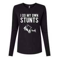 Do My Own Stunts Golf Cart Funny Broken Bone Driver Gift Womens Cotton Relaxed Long Sleeve T-Shirt