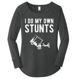 Do My Own Stunts Golf Cart Funny Broken Bone Driver Gift Women's Perfect Tri Tunic Long Sleeve Shirt