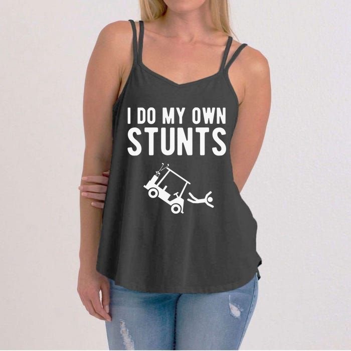 Do My Own Stunts Golf Cart Funny Broken Bone Driver Gift Women's Strappy Tank