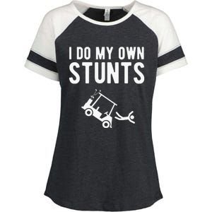 Do My Own Stunts Golf Cart Funny Broken Bone Driver Gift Enza Ladies Jersey Colorblock Tee