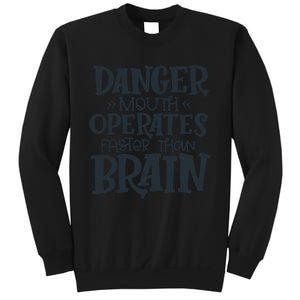 Danger Mouth Operates Faster Than Brain Sweatshirt