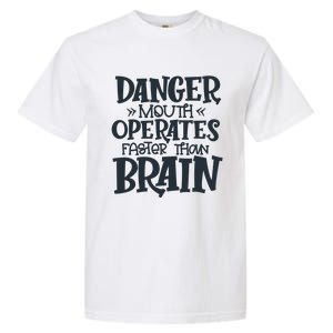 Danger Mouth Operates Faster Than Brain Garment-Dyed Heavyweight T-Shirt