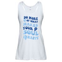 Do More Of What Makes Your Soul Happy  Ladies Essential Flowy Tank