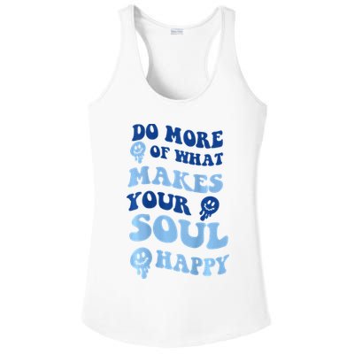 Do More Of What Makes Your Soul Happy  Ladies PosiCharge Competitor Racerback Tank