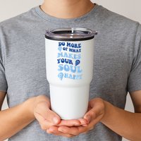 Do More Of What Makes Your Soul Happy  Tumbler