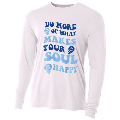 Do More Of What Makes Your Soul Happy  Cooling Performance Long Sleeve Crew