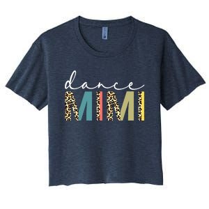 Dance Mimi Of A Dancer Mimi Dancing Leopard Mothers Day Women's Crop Top Tee