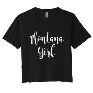 Distressed MT Outfit Cute Montana Girl Women's Crop Top Tee