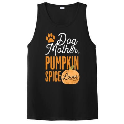 Dog Mother Pumpkin Spice Lover Cute Fall Mom Gift Great Gift PosiCharge Competitor Tank