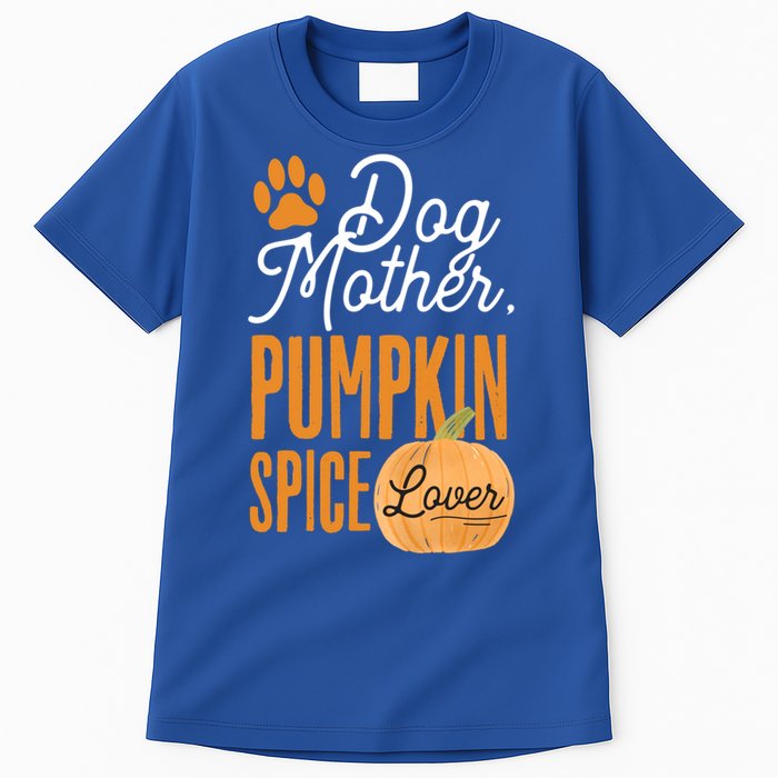 Dog Mother Pumpkin Spice Lover Cute Fall Mom Gift Great Gift Tall T-Shirt