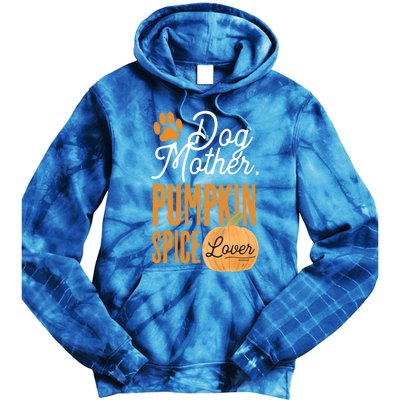 Dog Mother Pumpkin Spice Lover Cute Fall Mom Gift Great Gift Tie Dye Hoodie