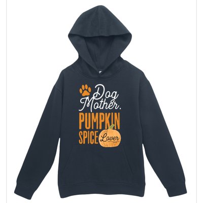 Dog Mother Pumpkin Spice Lover Cute Fall Mom Gift Great Gift Urban Pullover Hoodie