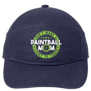 Don't Make Paintball Mom Count To Three Shooting Great Gift 7-Panel Snapback Hat