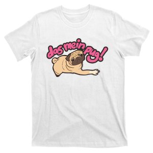 Das Mein Pug Dog T-Shirt