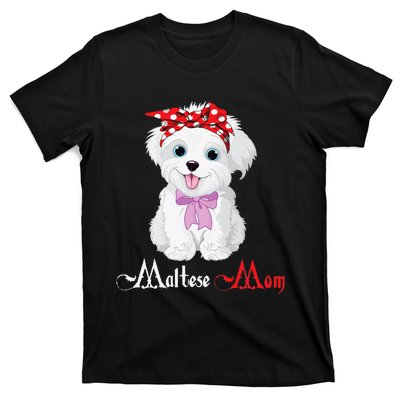 Dog Mama Puppy Mom Maltese T-Shirt