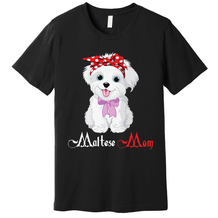 Dog Mama Puppy Mom Maltese Premium T-Shirt