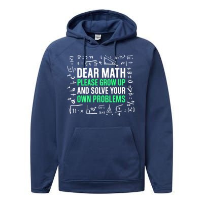 Dear Math Please Grow Up And Solve Your Own Problems Great Gift Performance Fleece Hoodie