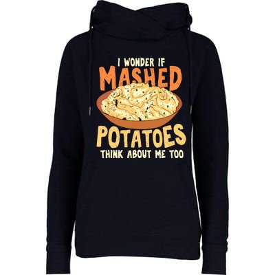 Do Mashed Potatoes Think About Me? Potato Womens Funnel Neck Pullover Hood