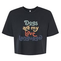 Dog Mama quote Dogs Are My Love Language mother's day Bella+Canvas Jersey Crop Tee