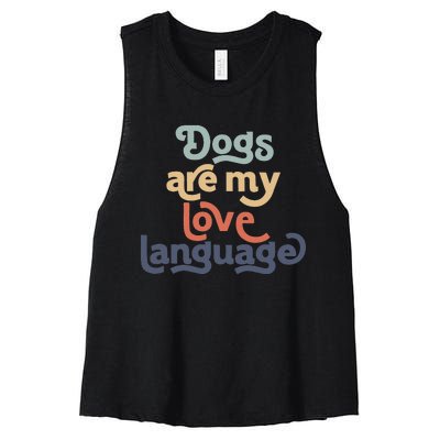 Dog Mama quote Dogs Are My Love Language mother's day Women's Racerback Cropped Tank