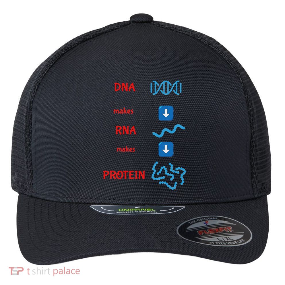 Dna Makes Rna Makes Protein Molecular Cell Biology Flexfit Unipanel Trucker Cap