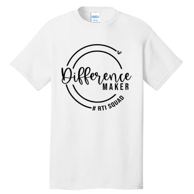 Difference Maker Rti Squad Tall T-Shirt