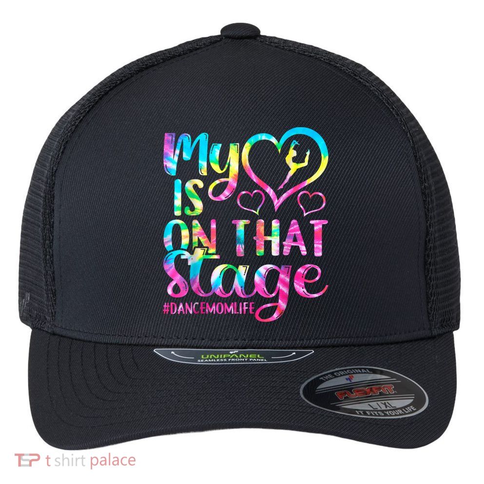 Dance Mom Retro My Heart Is On That Stage Dance Recital  Flexfit Unipanel Trucker Cap