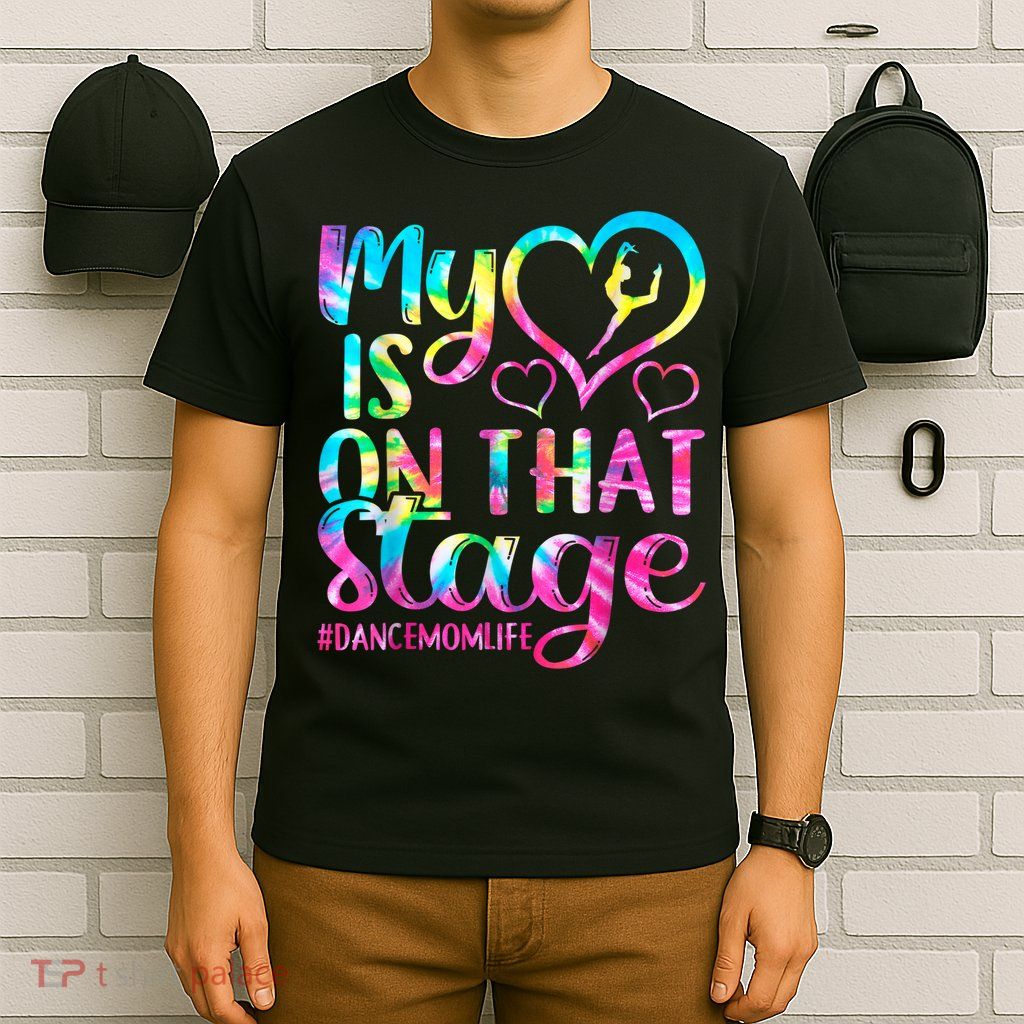 Dance Mom Retro My Heart Is On That Stage Dance Recital  T-Shirt