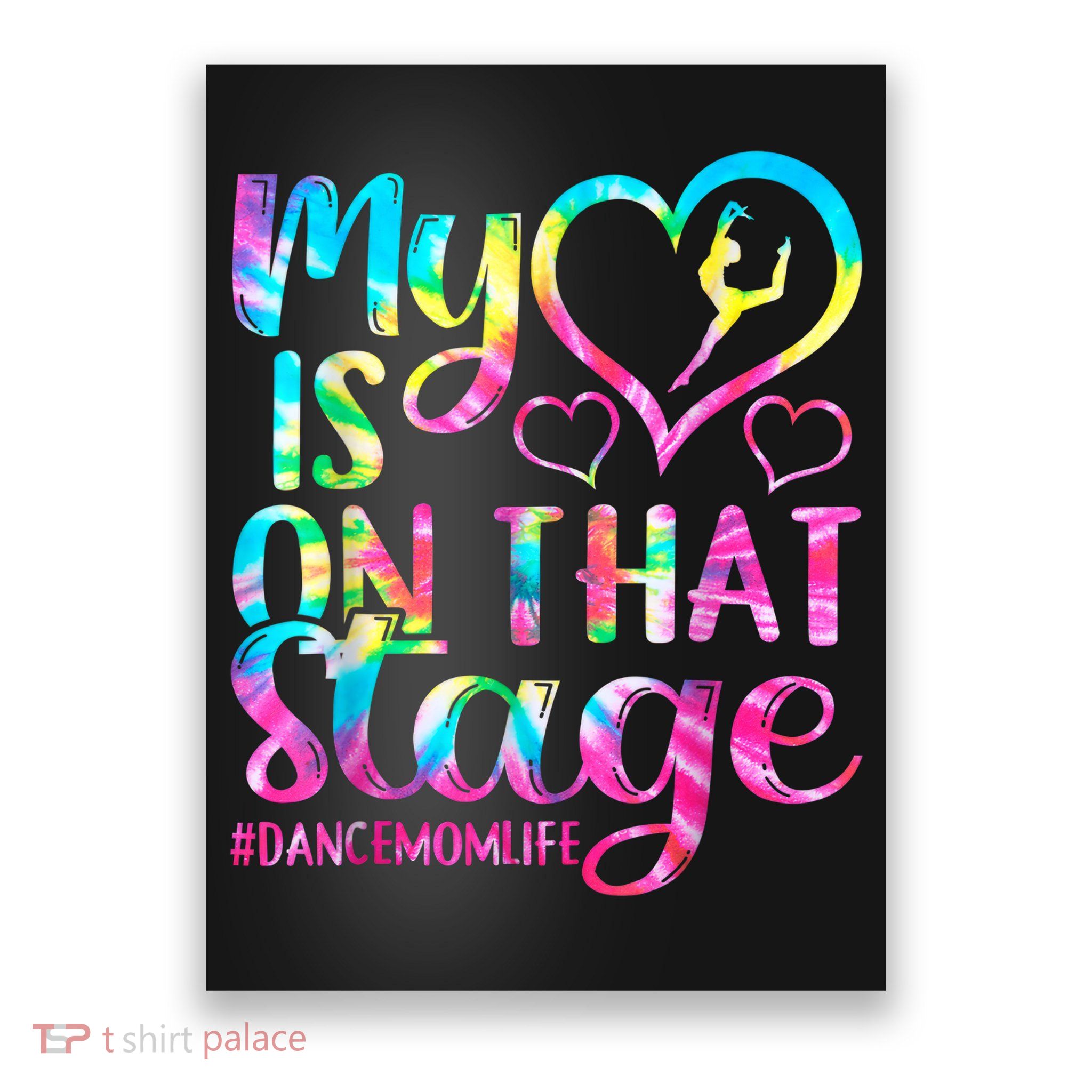Dance Mom Retro My Heart Is On That Stage Dance Recital  Poster