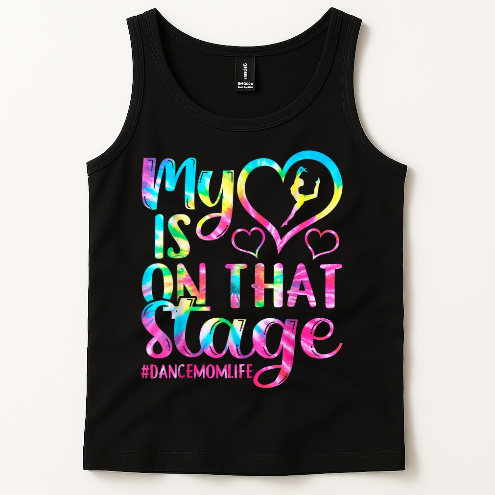 Dance Mom Retro My Heart Is On That Stage Dance Recital  Tank Top