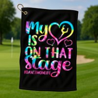 Dance Mom Retro My Heart Is On That Stage Dance Recital  Golf Towel