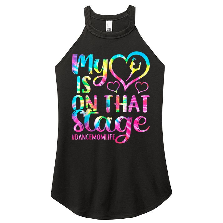 Dance Mom Retro My Heart Is On That Stage Dance Recital  Women's Perfect Tri Rocker Tank
