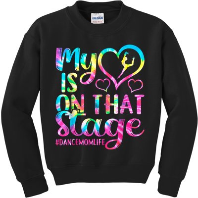 Dance Mom Retro My Heart Is On That Stage Dance Recital  Kids Sweatshirt
