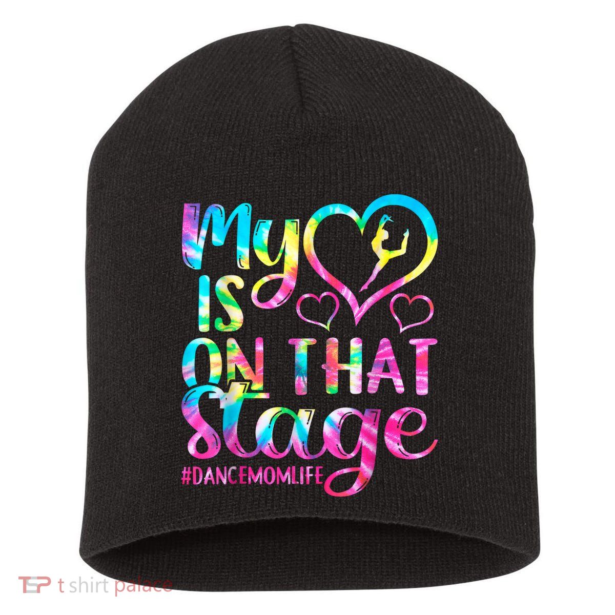 Dance Mom Retro My Heart Is On That Stage Dance Recital  Short Acrylic Beanie