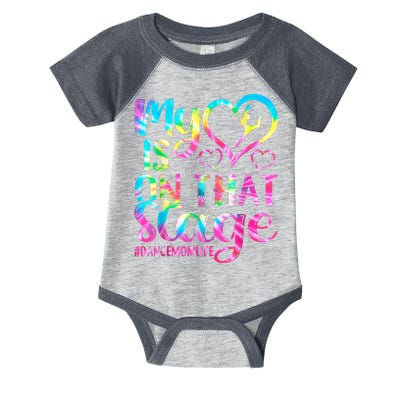 Dance Mom Retro My Heart Is On That Stage Dance Recital  Infant Baby Jersey Bodysuit
