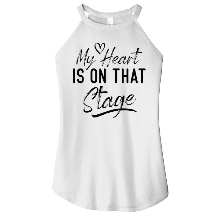Dance Mom Retro My Heart Is On That Stage Dance Mom Life Women's Perfect Tri Rocker Tank