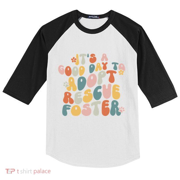Dog Mom Rescue Women ItS A Good Day To Adopt Rescue Foster Kids Colorblock Raglan Jersey