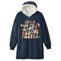 Dog Mom Rescue Women ItS A Good Day To Adopt Rescue Foster Hooded Wearable Blanket